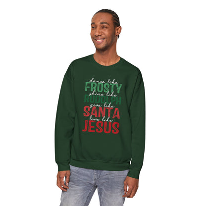 Dance like Frosty | Love like Jesus | Seasonal Sweatshirt: Unisex, Heavy blend