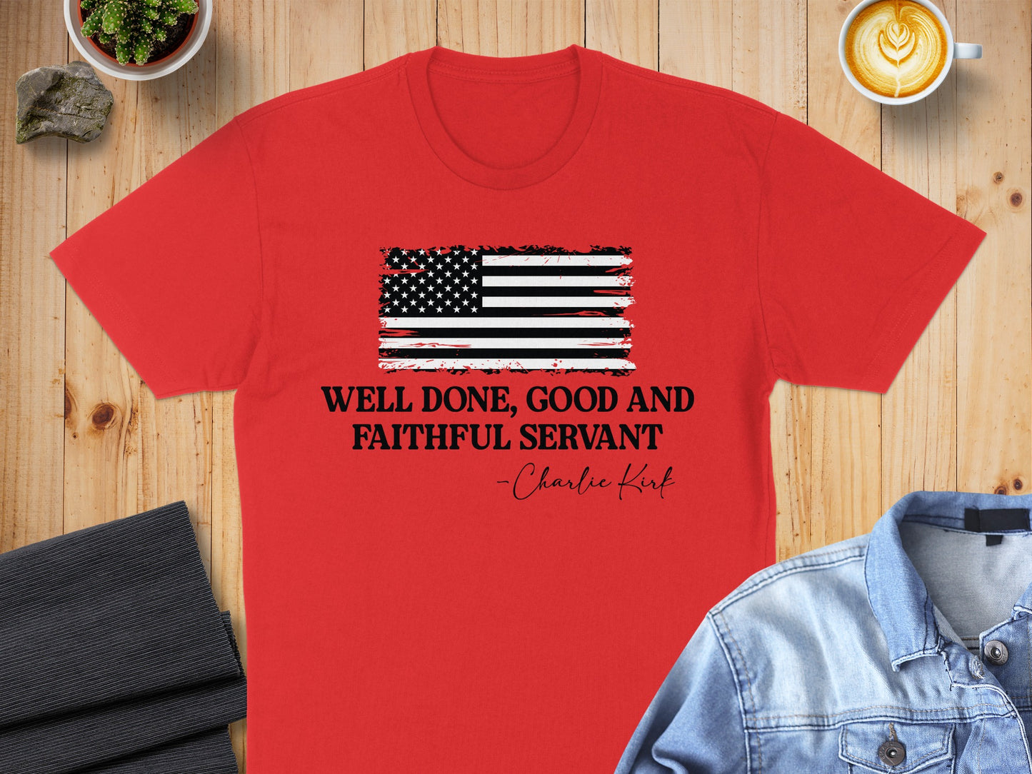 Well Done Good and Faithful Servant Quote T-Shirt product type