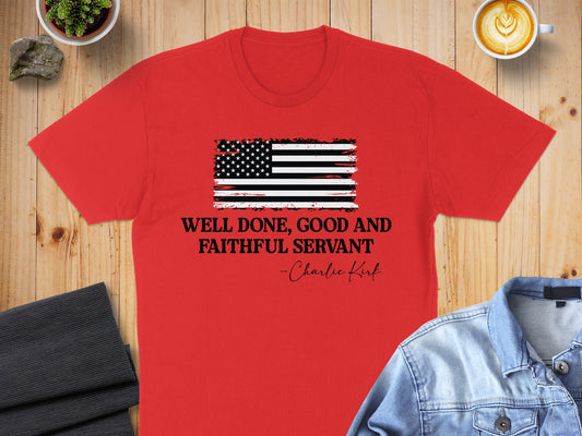 Well Done Good and Faithful Servant Quote T-Shirt product type