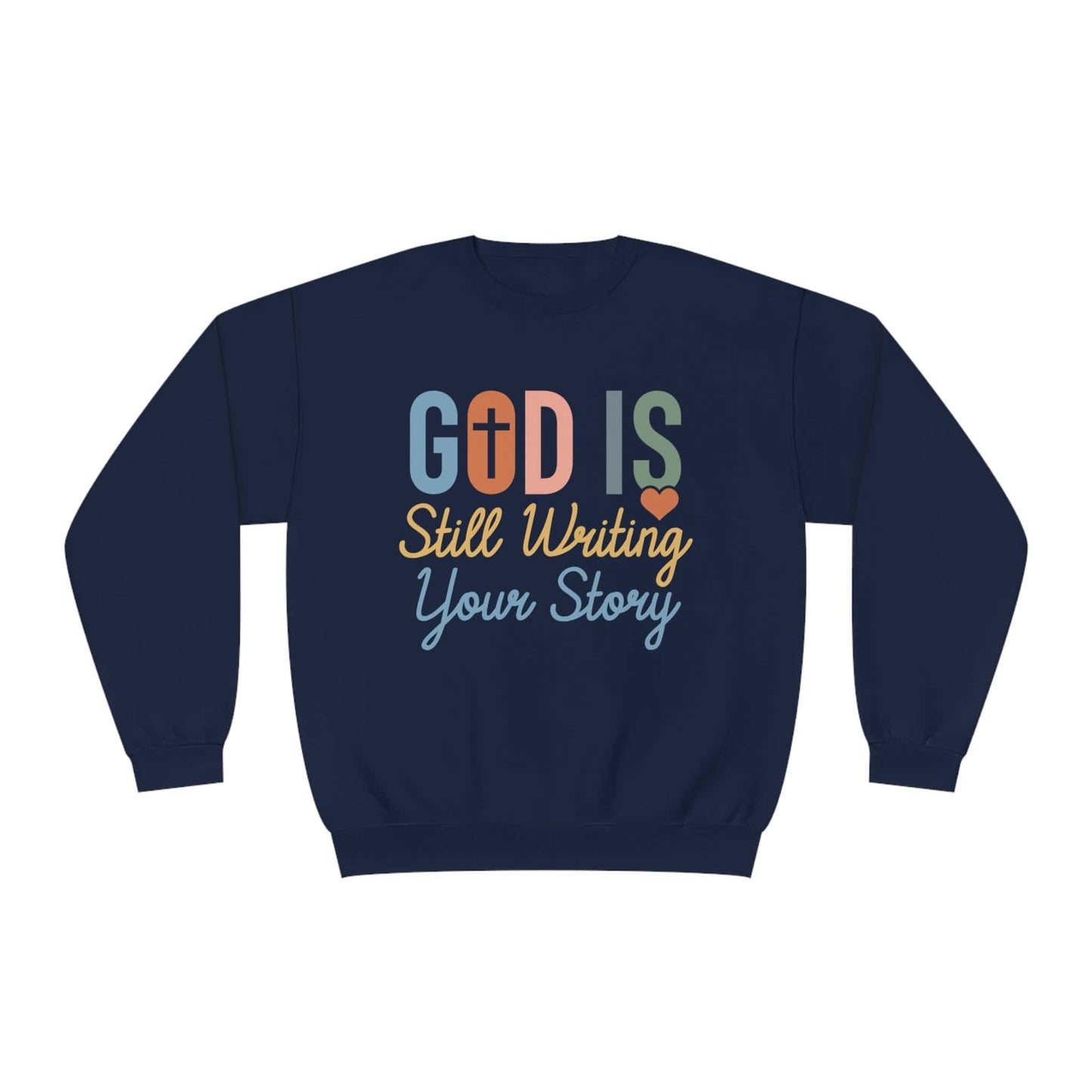 God is still writing your story | motivational bible quotes Sweatshirt