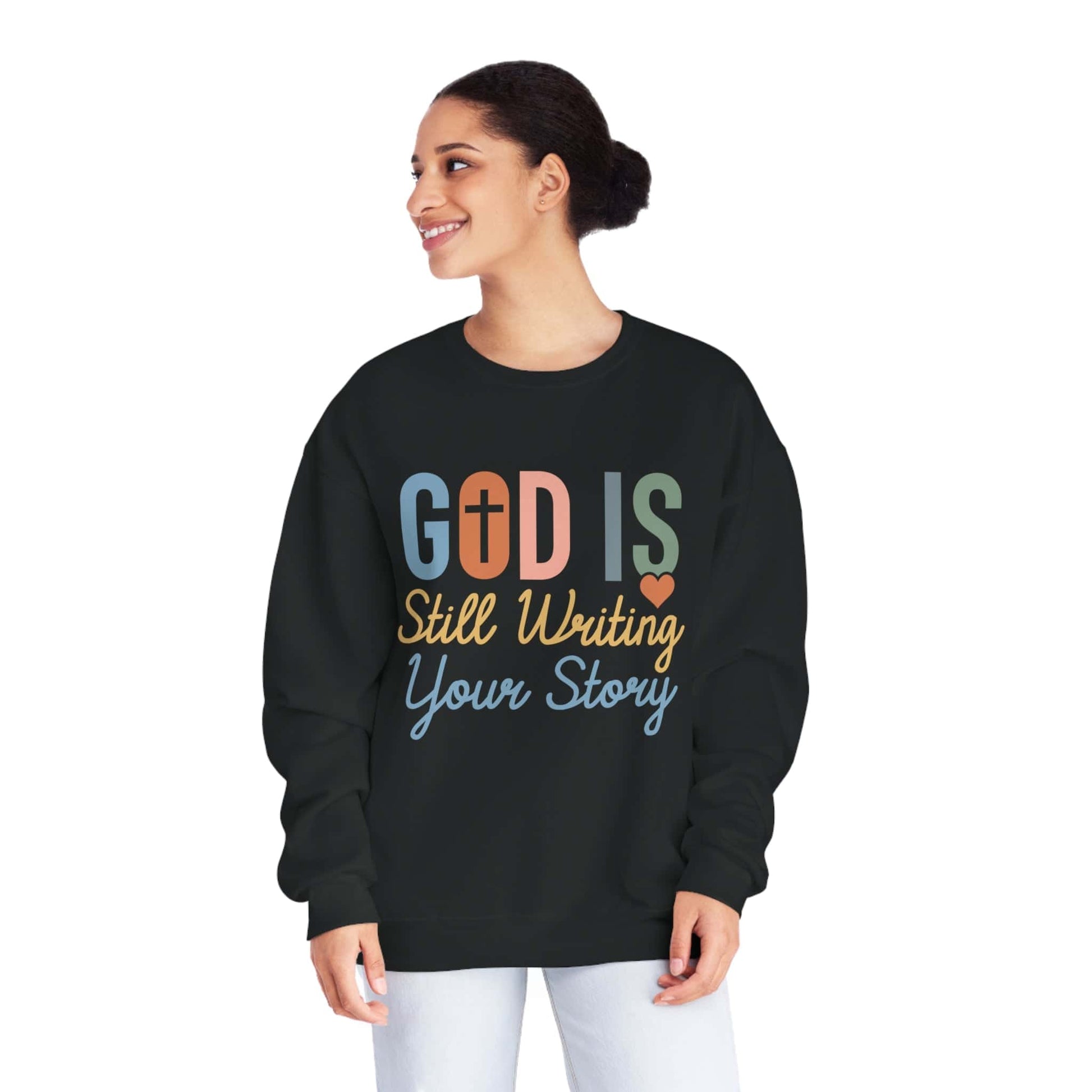 God is still writing your story | motivational bible quotes Sweatshirt