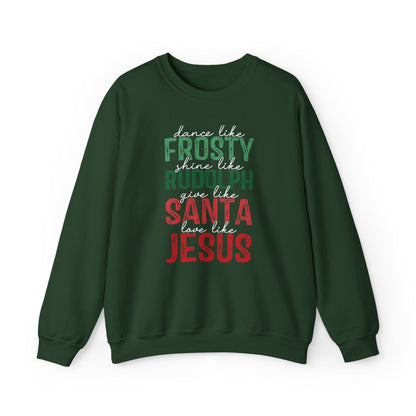 Dance like Frosty | Love like Jesus | Seasonal Sweatshirt: Unisex, Heavy blend