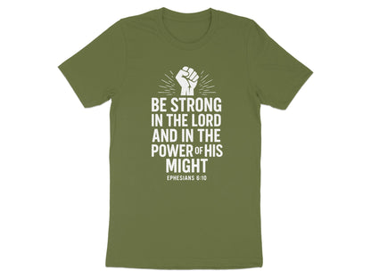 Be Strong in the Lord Inspirational T-Shirt product