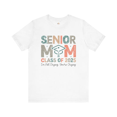 Senior Mom Class of 2025 Tee – Celebrate Graduation
