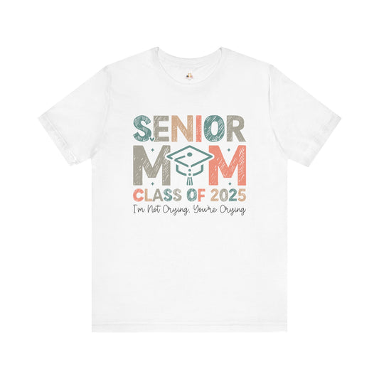 Senior Mom Class of 2025 Tee – Celebrate Graduation