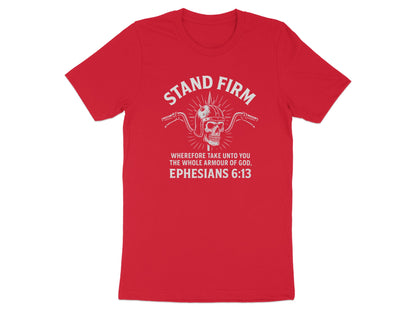 Stand Firm Ephesians 6:13 Inspirational T-Shirt product