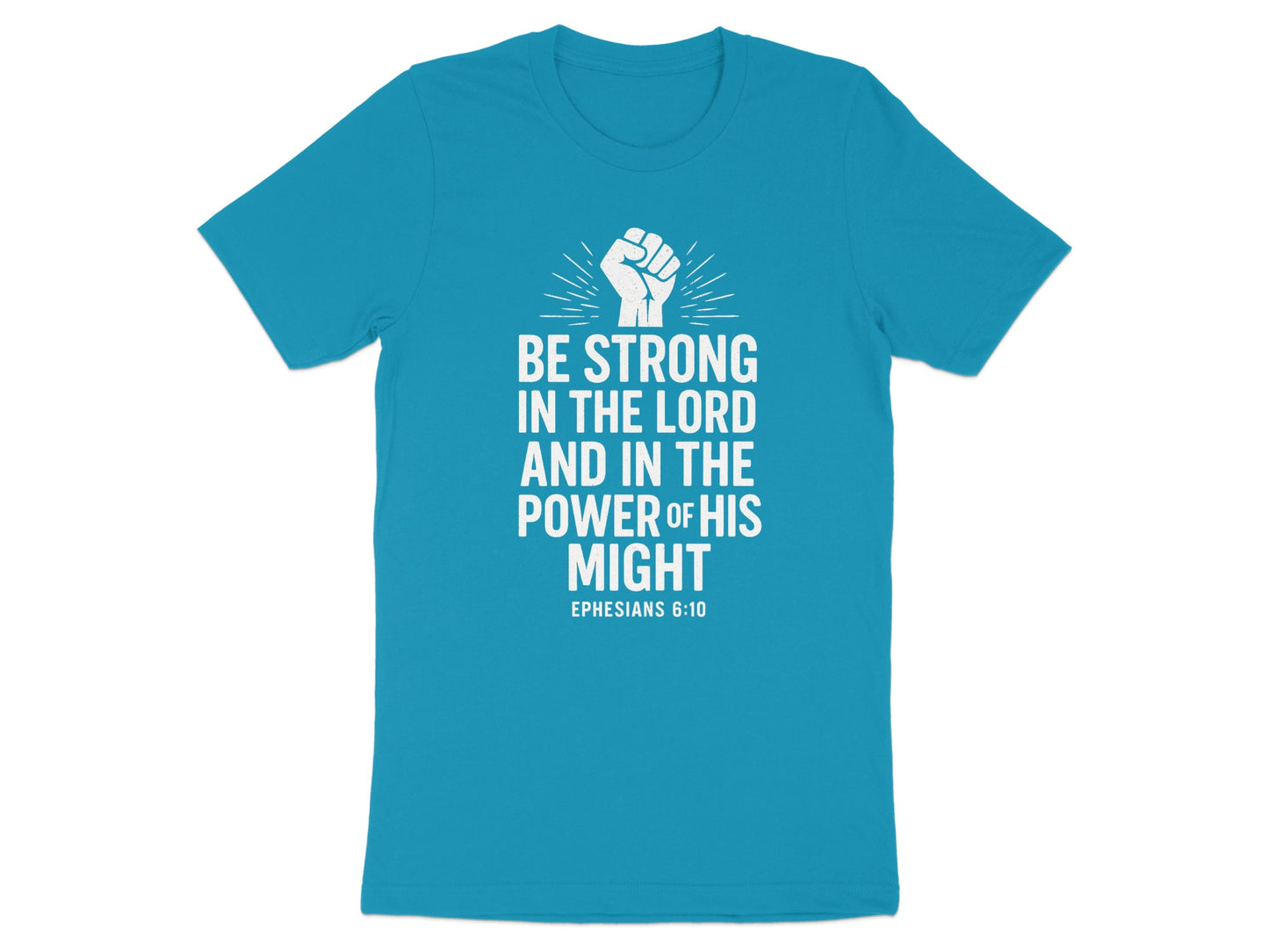 BE STRONG IN THE LORD AND POWER OF HIS MIGHT product type