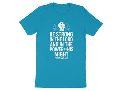 BE STRONG IN THE LORD AND POWER OF HIS MIGHT product type