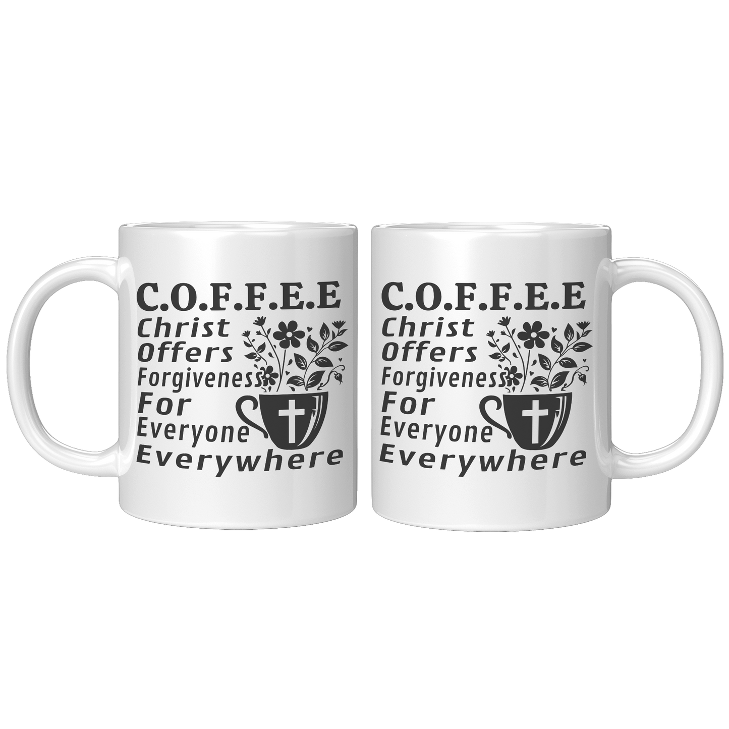 COFFEE - Christ Offers ..... - Coffee Mug