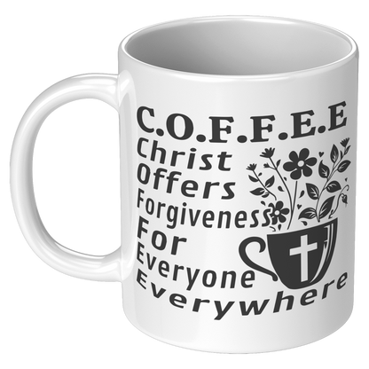 COFFEE - Christ Offers ..... - Coffee Mug