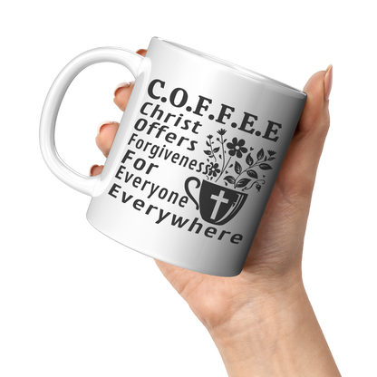 COFFEE - Christ Offers ..... - Coffee Mug
