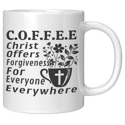 COFFEE - Christ Offers ..... - Coffee Mug