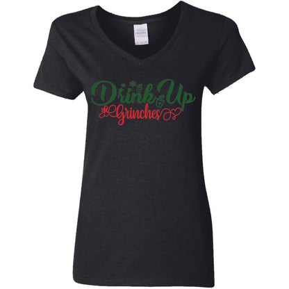 Drink Up Grinches | Christmas | Ladies Shirt