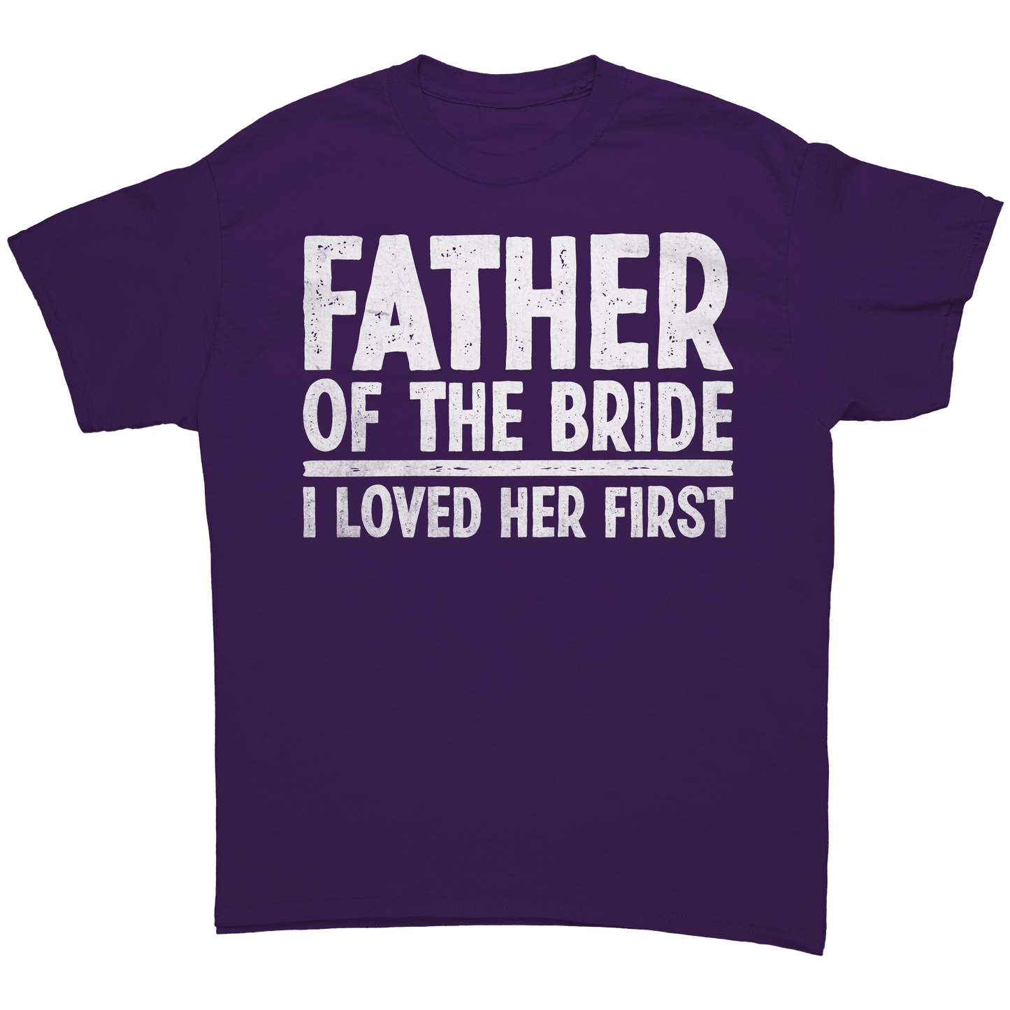 Father of the Bride - I loved Her First - Unisex Premium T-Shirt