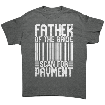 Father of the Bride - Scan for Payment - Premium Unisex t-Shirt
