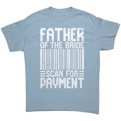 Father of the Bride - Scan for Payment - Premium Unisex t-Shirt