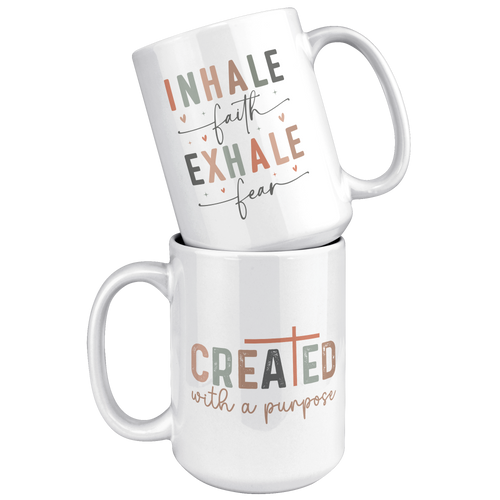 Christian - "Inhale Faith, Exhale Fear" - Coffee Mug 15oz