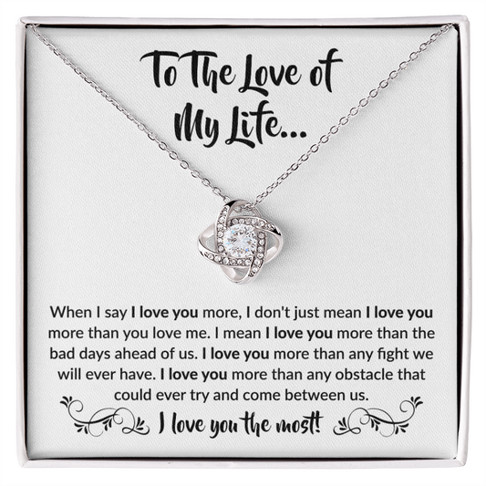 To the Love of my Life | Love Knot Necklace.