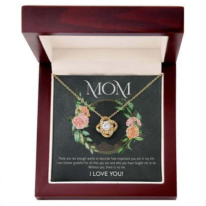 Mothers Day | Mom! Words are not enough | Love Knot Pendant