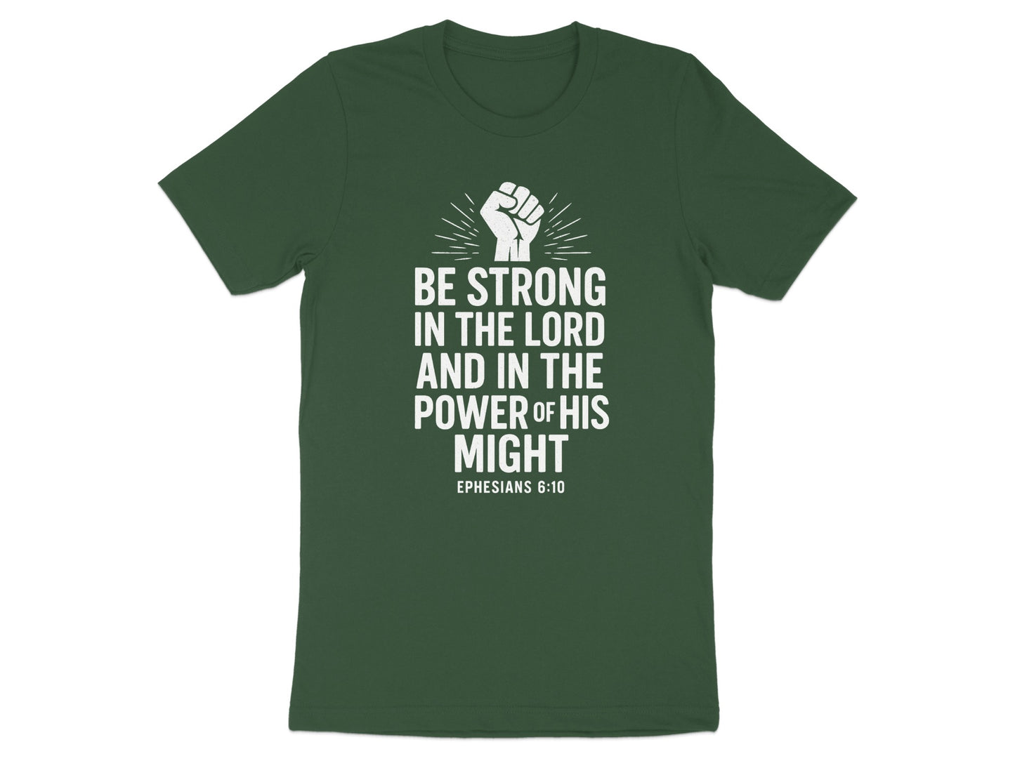 Be Strong In The Lord And In His Might Shirt product type